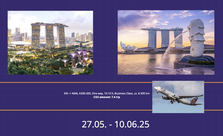 Präsentationsfolie auf lila Hintergrund mit zwei Fotos von Singapur: links Gardens by the Bay mit Supertrees, rechts Marina Bay Sands mit Merlion-Brunnen. Darunter Fluginformation: SIN → NAN, A330-300, One way, 10:10h, Business Class, ca. 8.300 km, CO2: 7,4 t/p, mit Fiji Airways-Flugzeug. Zeitraum: 27.05.–10.06.25.